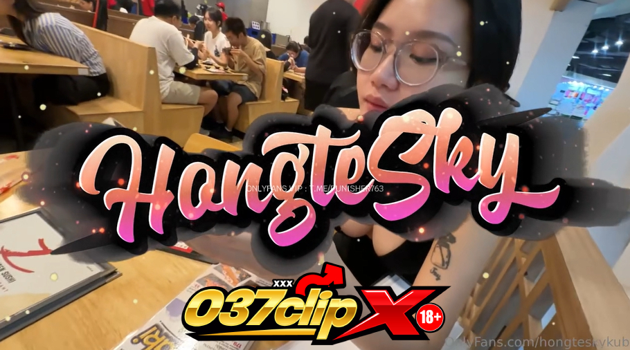 คลิปหลุด โอลี่แฟน คลิปโป๊ hongtesky x jayswif ฮ่องเต้นัดกินข้าวกับสาวแว่น แล้วพากันไปต่อที่โรงแรมเย็ดกันหลังกินข้าวเสร็จมันสุดๆ